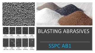 How to select abrasives l MINERAL AND SLAG ABRASIVE I ABRASIVE BLAST CLEANING I SSPC AB1 [upl. by Snow]