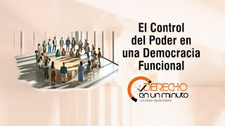 El Control del Poder en una Democracia Funcional  DE1M  322 [upl. by Sivar]