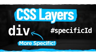 CSS Layers Are Changing How Specificity Works [upl. by Erlond]