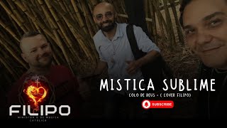 Mística Sublime  Colo de Deus  Cover FILIPO en Español [upl. by Gabey878]