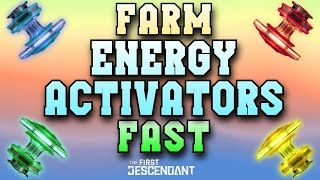 Fast Energy Activator Farm  The First Descendant [upl. by Yerga974]