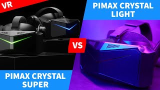 Pimax Crystal Light vs Crystal Super vs Crystal QLED – New VR Headsets Compared [upl. by Miner]