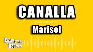 Marisol  Canalla Versión Karaoke [upl. by Nylitak]