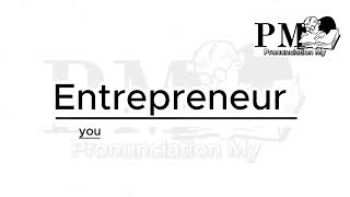 How to Pronounce Entrepreneur [upl. by Euqininod]