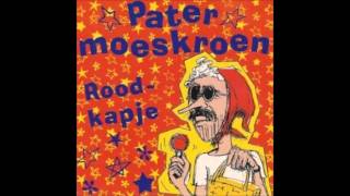 1991 PATER MOESKROEN roodkapje [upl. by Ogawa]