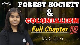 FOREST SOCIETY AND COLONIALISM  CHAPTER 4 Class 9 History  RN Glory [upl. by Ambrose]