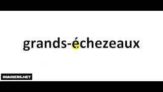 How to pronounce Grands échezeaux [upl. by Annaierb837]