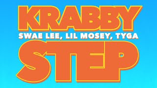 Swae Lee Tyga Lil Mosey  Krabby Step Lyrics [upl. by Eardnaed]