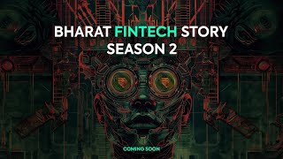 Bharat Fintech Story  Season 2  Coming Soon [upl. by Eisserc441]