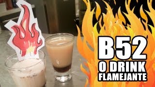 B52  O Drink Flamejante Que Vai Queimar Sua Barba [upl. by Caitlin593]