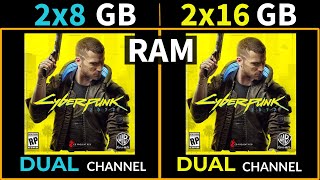 ✔️Cyberpunk 2077  ✔️Dual 2x8 GB vs Dual 2x16 GB RAM in 2023  ✔️16 GB vs 32 GB Dual Channel [upl. by Evonne506]