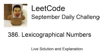 386 Lexicographical Numbers  Day 2130 Leetcode September Challenge [upl. by Coniah]