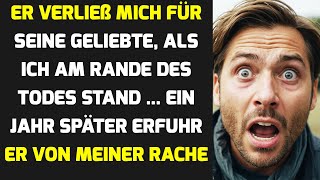 Er Verließ Mich Für Seine Geliebte Als Ich Am Rande Des Todes Stand [upl. by Beaner65]