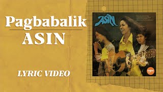 Pagbabalik  Asin Official Lyric Video [upl. by Ellesirg]