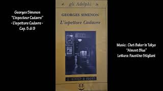 Georges Simenon “Lispecteur Cadavre”  Lispettore Cadavre  Cap 5 di 9 [upl. by Aciretnahs]