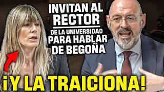 🔥¡¡TREMENDO🔥CITAN a DECLARAR al RECTOR que FICHÓ a BEGOÑA ¡¡Y LA TRAICIONA [upl. by New]