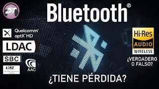 ¿Bluetooth Tiene Pérdida  SBC AAC aptX HD LDAC UAT Según Nosotros [upl. by Aisa406]