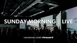 Sunday 15 September 2024 Live  Causeway Coast Vineyard [upl. by Pascia344]