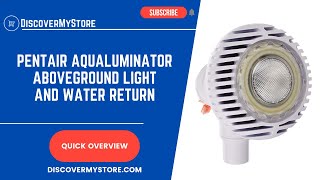 Pentair 98600000 AquaLuminator Aboveground Light and Water Return [upl. by Enymzaj]