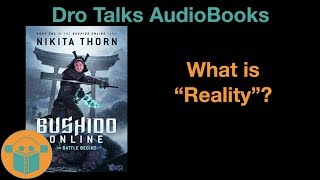 Bushido Online What is reality  Audiobook Review  Nikita Thorn [upl. by Woodley682]