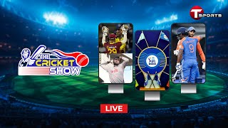 Live  The Cricket Show  Talk Show  Cricket  Cricket Analyst  T Sports [upl. by Aieka]