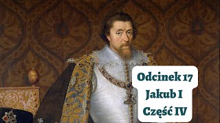 Odcinek 17 Jakub I część IV [upl. by Bennion991]