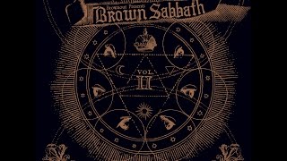 Brownout Presents Brown Sabbath  Brown Sabbath Vol II Full Album 2016 [upl. by Nytnerb]