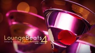 DJ Paulo Arruda  Lounge Beats 4  Deep amp Jazz [upl. by Eiramllij]