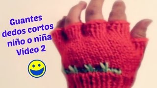 Guantes de Lana Sin Dedos Para Niña Tejido de 9 a 11 años Tejido a Palillo [upl. by Ylro]