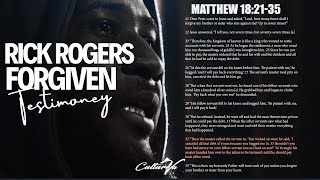 RICK ROGERS  FORGIVEN TESTIMONY  JESUS USES PASTOR TO SET ME FREE FROM UNFORGIVENESS [upl. by Nnanerak]