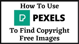 How To Use Pexels To Find Copyright Free Images [upl. by Acilejna]