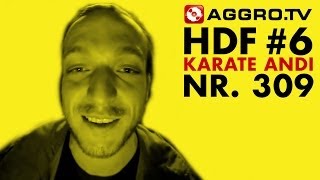 HDF  KARATE ANDI HALT DIE FRESSE 06 NR 309 OFFICIAL HD VERSION AGGROTV [upl. by Sorazal]