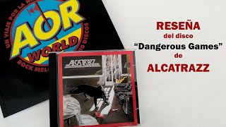 ALCATRAZZ quotDangerous Gamesquot I Análisis  Review I AOR WORLD [upl. by Ayotel]