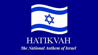 Hatikvah The National Anthem of Israel [upl. by Dearden]