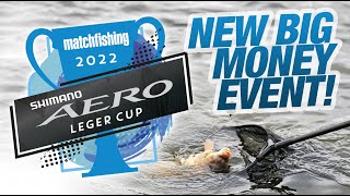 Shimano Aero Leger Cup  NEW Event  Match Fishing [upl. by Franzen]