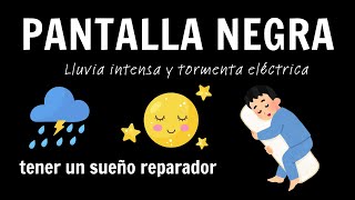 Terapia de Fuertes Lluvias y Tormenta en Pantalla Negra para Noches Tranquilas [upl. by Nelyag]