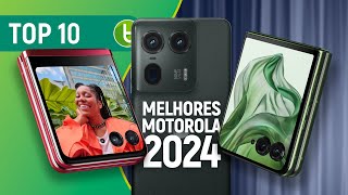 TOP 10 MELHOR CELULAR MOTOROLA para COMPRAR  Guia do TudoCelular 2024 [upl. by Winikka]