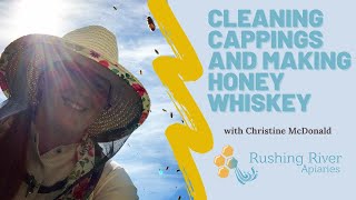 Cleaning your Cappings and Making Honey Whiskey [upl. by Anaihsat]