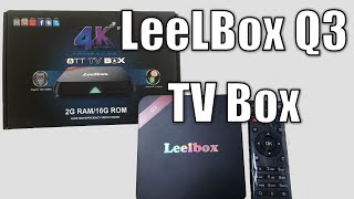 Leelbox Q3 4K Android TV Box Review [upl. by Neehsas]