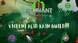 Remnant 2  OP Acid Rain Build [upl. by Annaili]