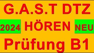 GAST DTZ B1 Hören Prüfung B1 Neu 2024 dtz dtzb1 dtzhören [upl. by Nivrek514]