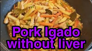 Pork Igado  How to make Igado quick and simple [upl. by Canter584]