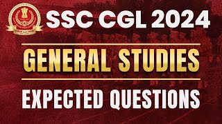 SSC CGL 2024  GENERAL STUDIES  EXPECTED QUESTIONS  VERANDARACE [upl. by Jemy]