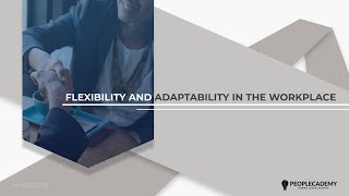 Flexibility and Adaptability in the Workplace [upl. by Rafaelita]