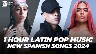 NEW Spanish Songs 2024 ✨ 1 Hour of Pop Latin Music 2024 New Spanish Music 2024 [upl. by Nayek]