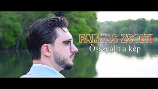 Farkas Zsolti  Összeállt a kép OFFICIAL MUSIC VIDEO [upl. by Leuqer]