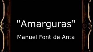 Amarguras  Manuel Font de Anta y Manuel Font Fernández de la Herranz BM [upl. by Irahc355]