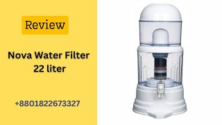 Nova Water Filter 22 liter Price in Bangladesh  Best Water Purifier for Home Low Budget [upl. by Alyakam]