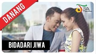 Danang  Bidadari Jiwa  Official Video Clip [upl. by Sidwell]