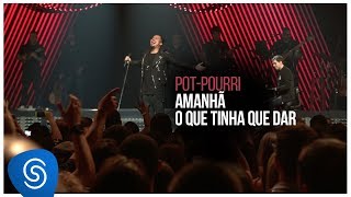 Sorriso Maroto  AmanhÃ£  O Que Tinha Que Dar De Volta Pro AmanhÃ£ Vol 2 VÃ­deo Oficial [upl. by Cooper]